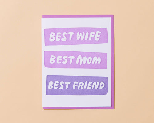 letterpress mother's day card—best wife/ best friend (sweet)