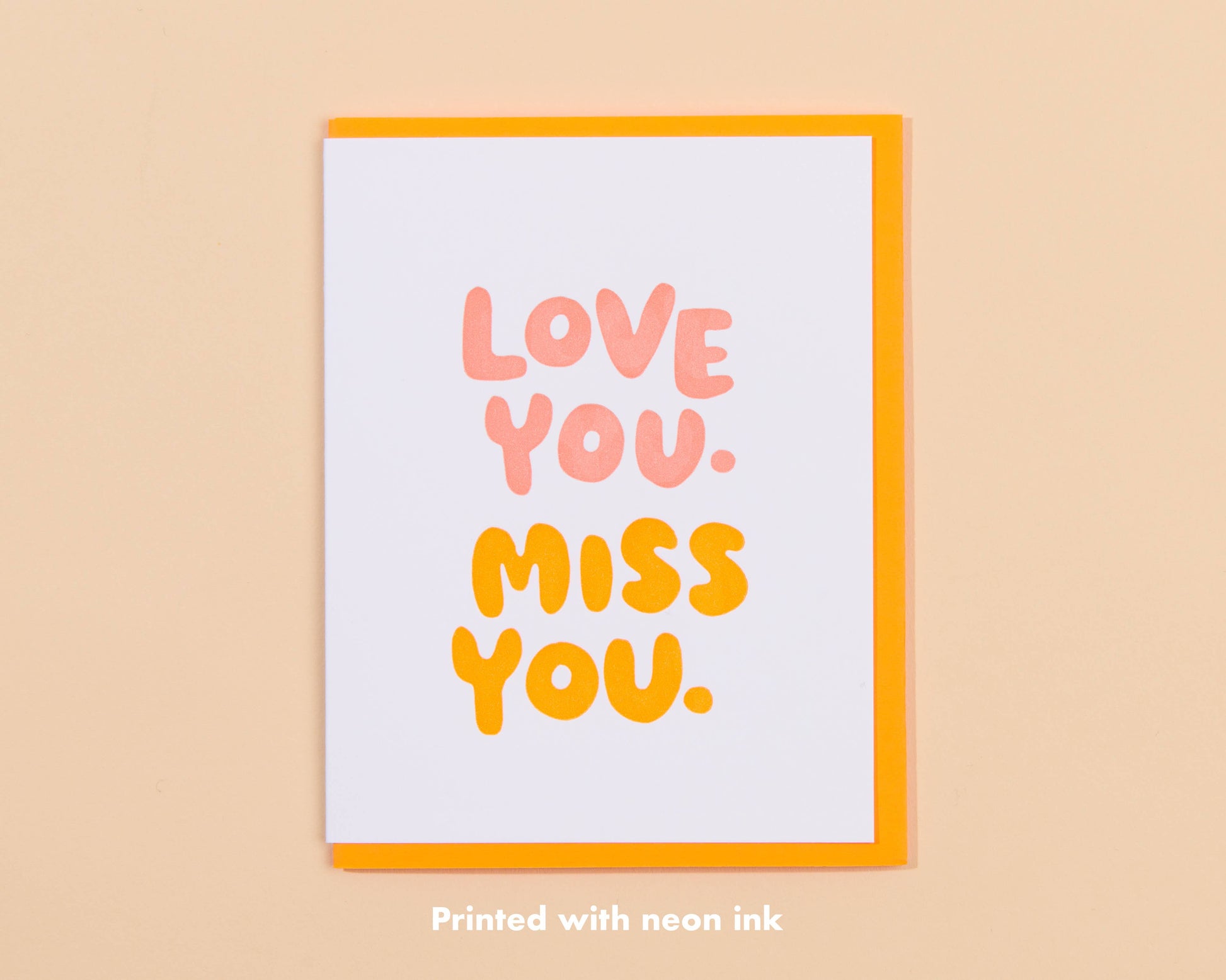 love you, miss you letterpress greeting card