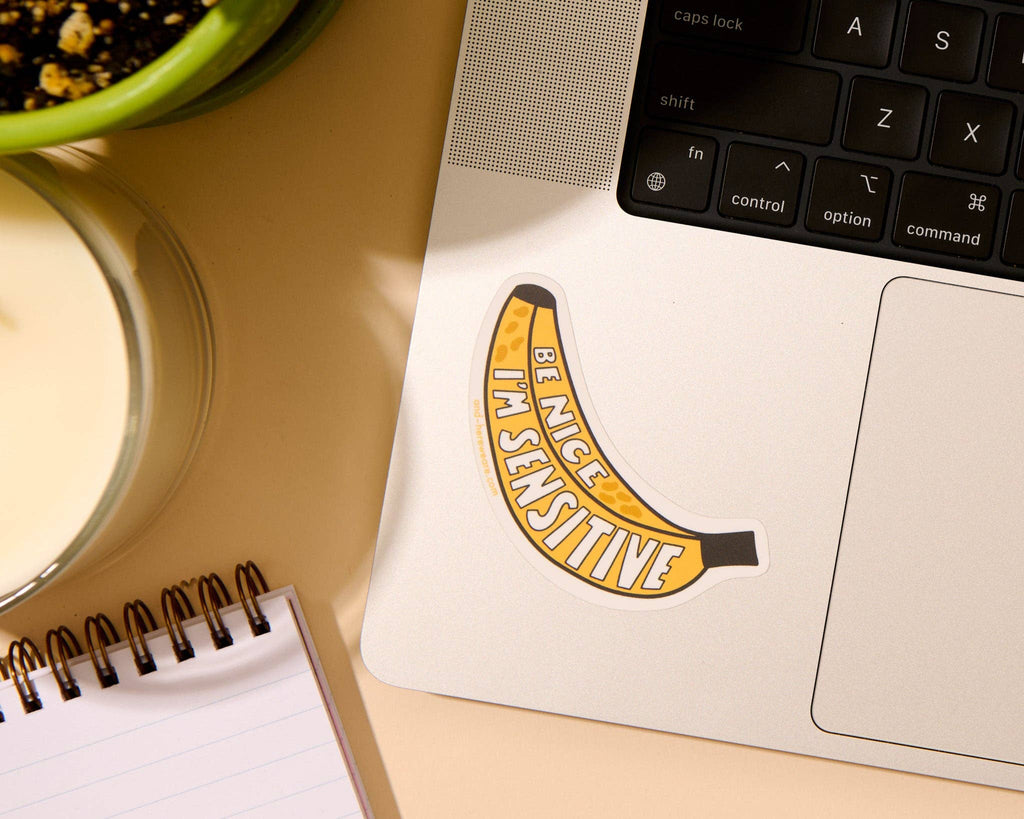I'm sensitive banana sticker