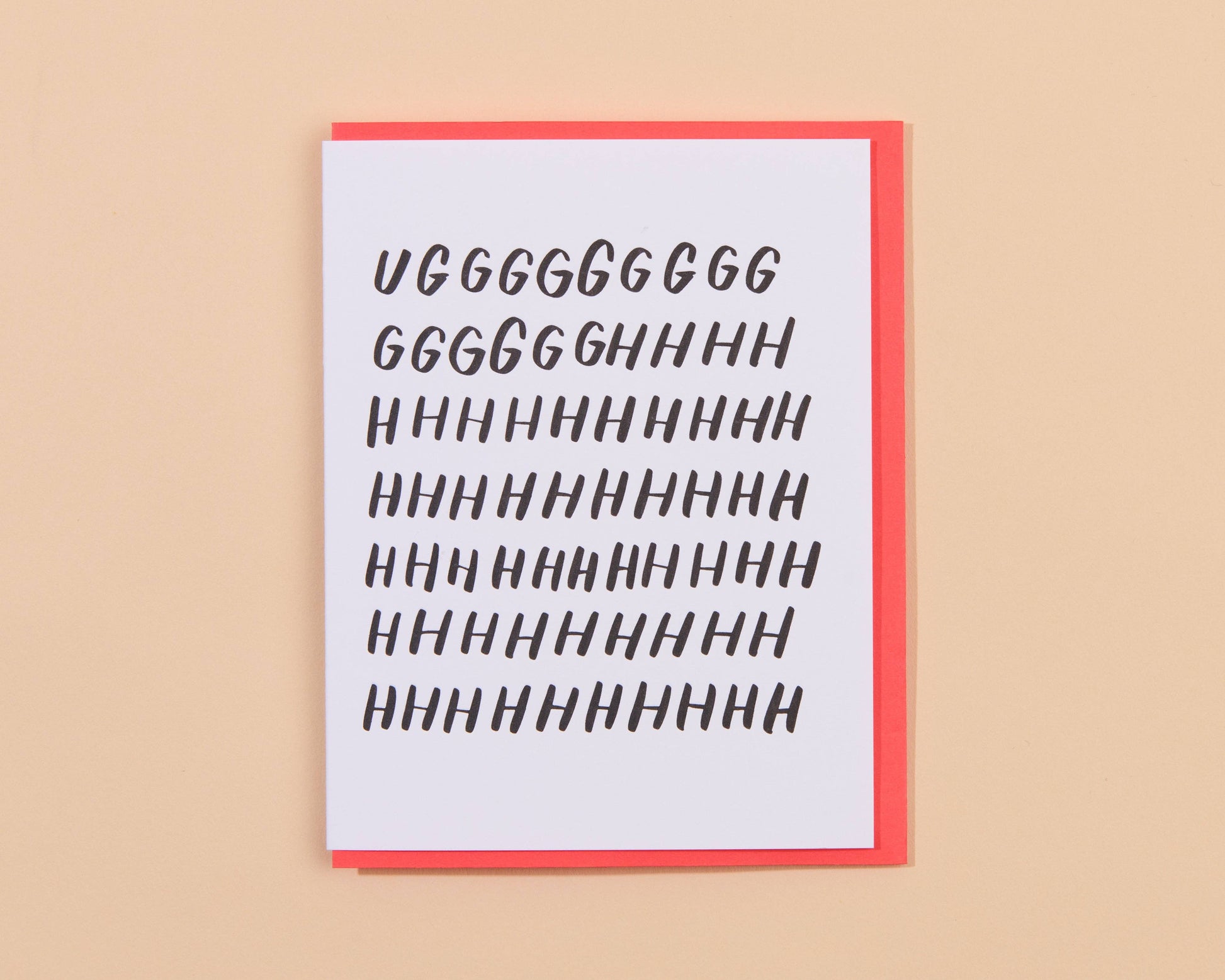 UGHHHHHH sympathy letterpress greeting card