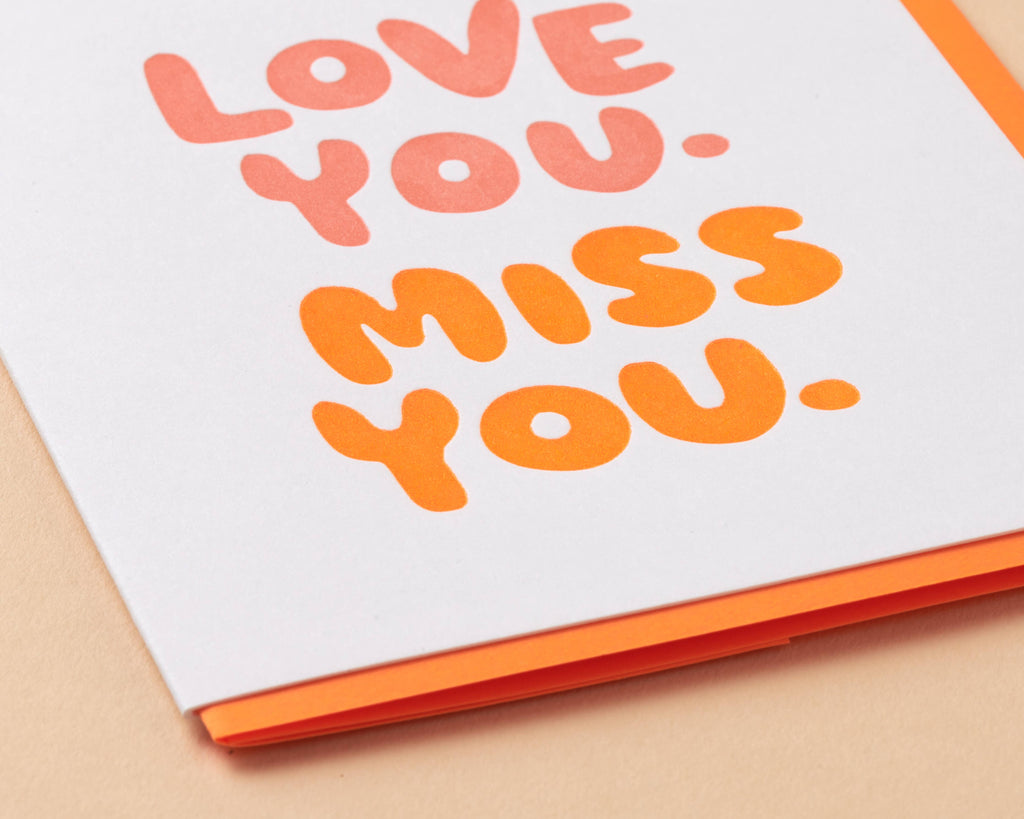 love you, miss you letterpress greeting card
