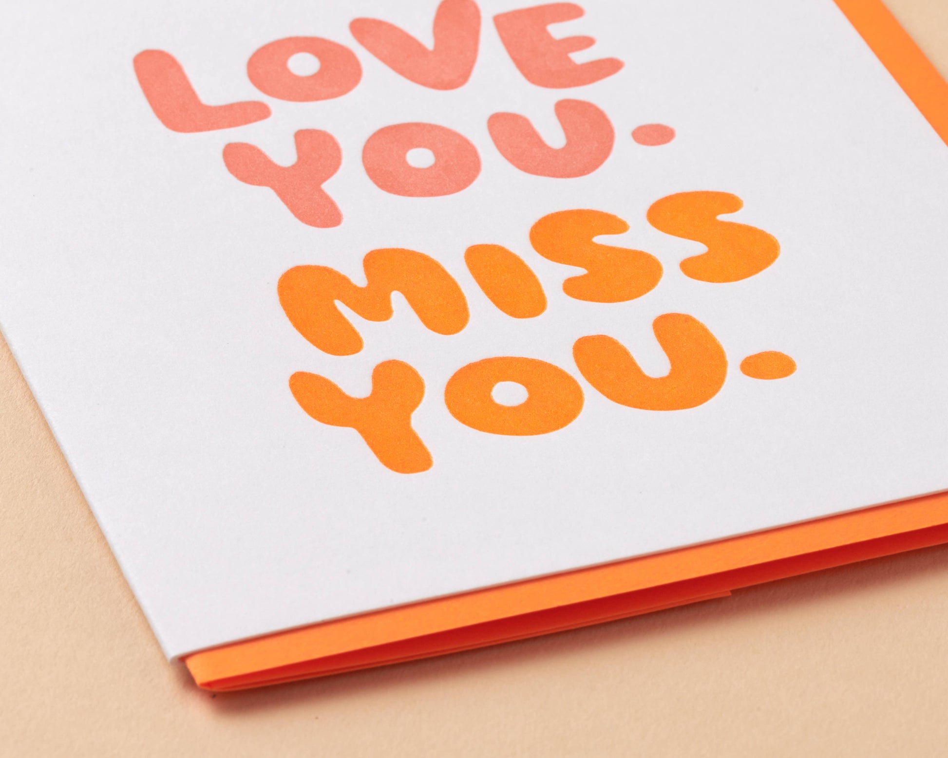 love you, miss you letterpress greeting card