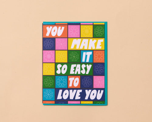 love card —you make it so easy