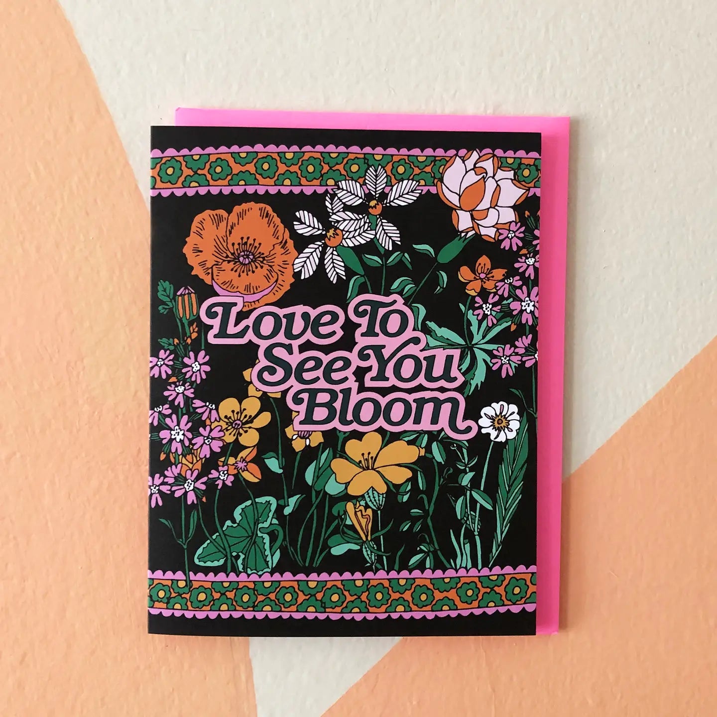 love to see you bloom card