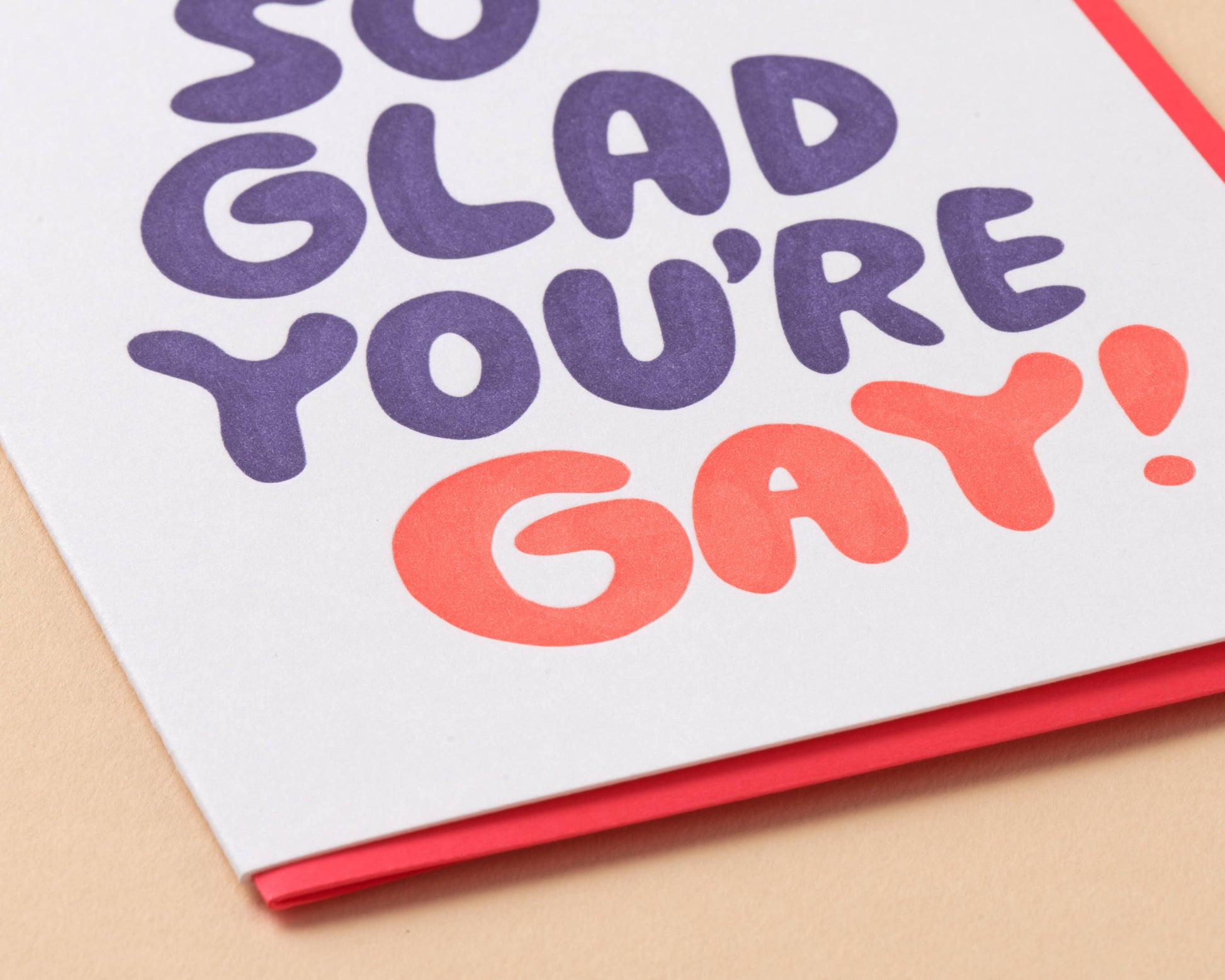 so glad you're gay LGBTQ letterpress greeting card