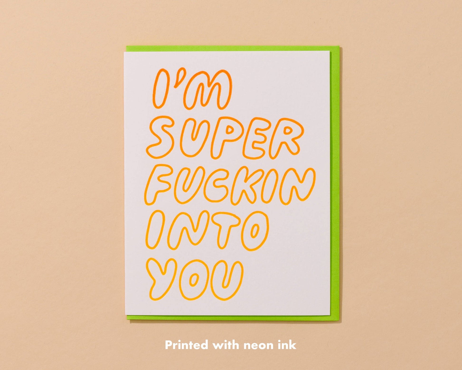 super fuckin' into you letterpress card