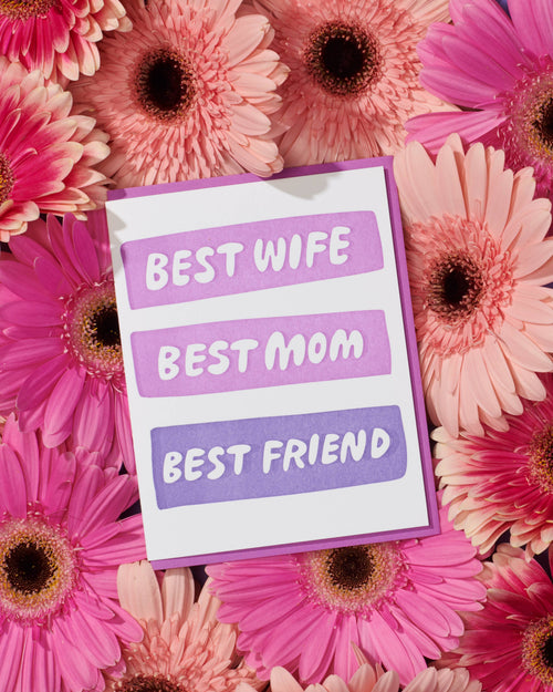 letterpress mother's day card—best wife/ best friend (sweet)